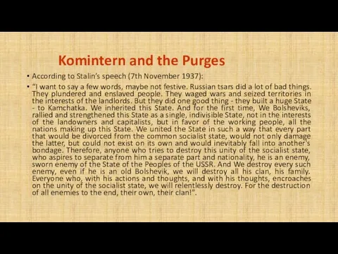 Komintern and the Purges According to Stalin’s speech (7th November