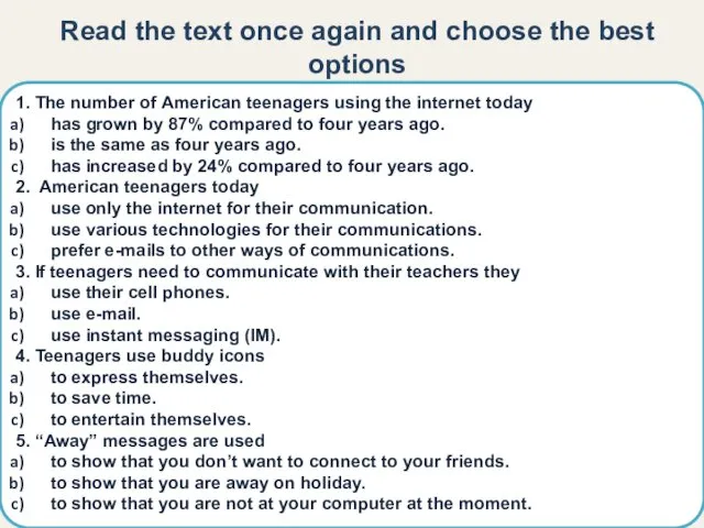 1. The number of American teenagers using the internet today