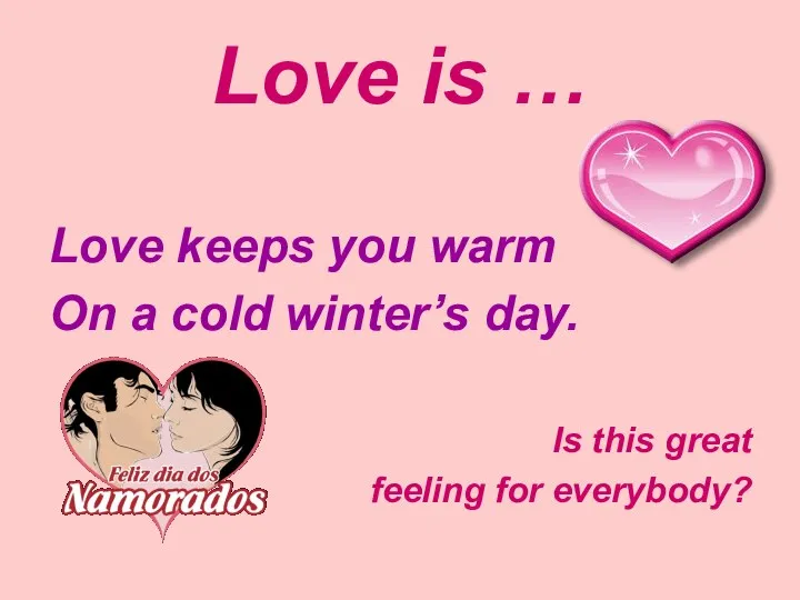 Love is … Love keeps you warm On a cold