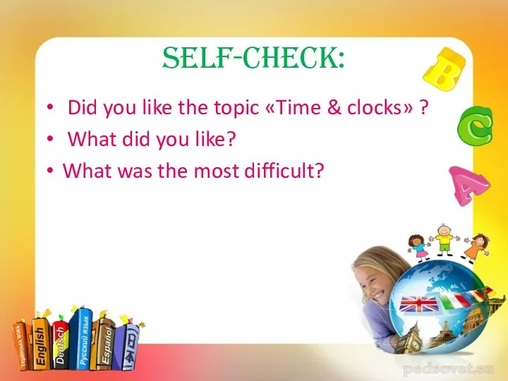 Self-check: Did you like the topic «Time & clocks» ?
