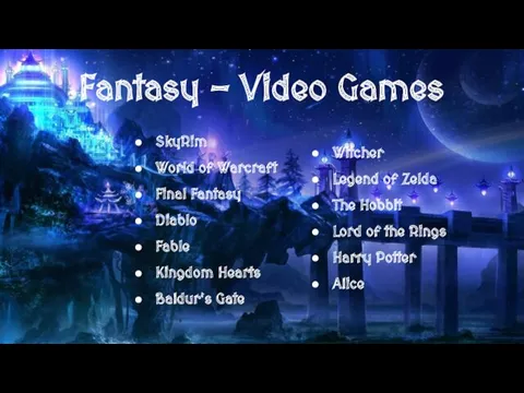 Fantasy - Video Games SkyRim World of Warcraft Final Fantasy