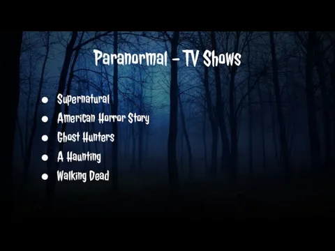 Paranormal - TV Shows Supernatural American Horror Story Ghost Hunters A Haunting Walking Dead