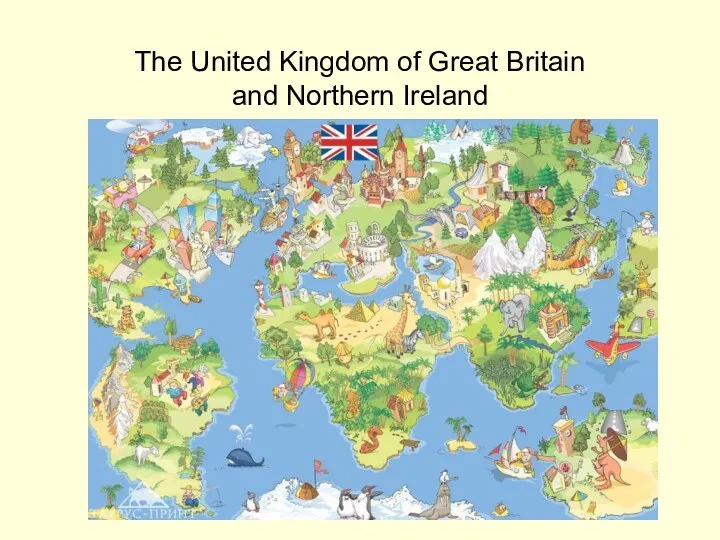 The United Kingdom of Great Britain and Northern Ireland