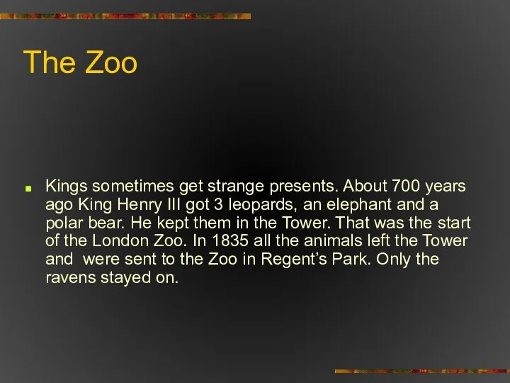 The Zoo Kings sometimes get strange presents. About 700 years
