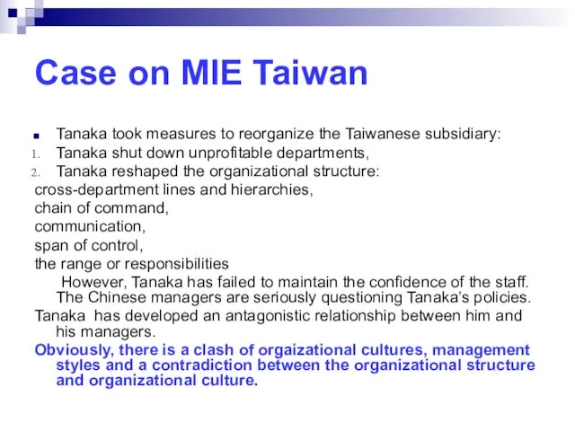 Case on MIE Taiwan Tanaka took measures to reorganize the Taiwanese subsidiary: Tanaka