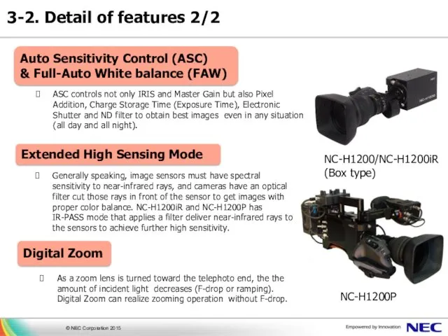 NC-H1200/NC-H1200iR (Box type) NC-H1200P Auto Sensitivity Control (ASC) & Full-Auto