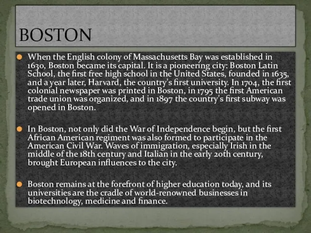 When the English colony of Massachusetts Bay was established in