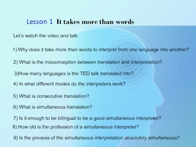 Lesson 1 It takes more than words 3)How many languages