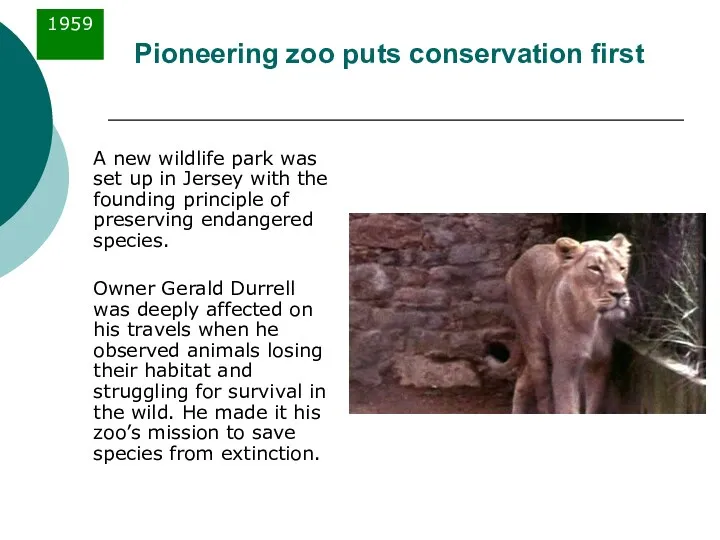 Pioneering zoo puts conservation first A new wildlife park was