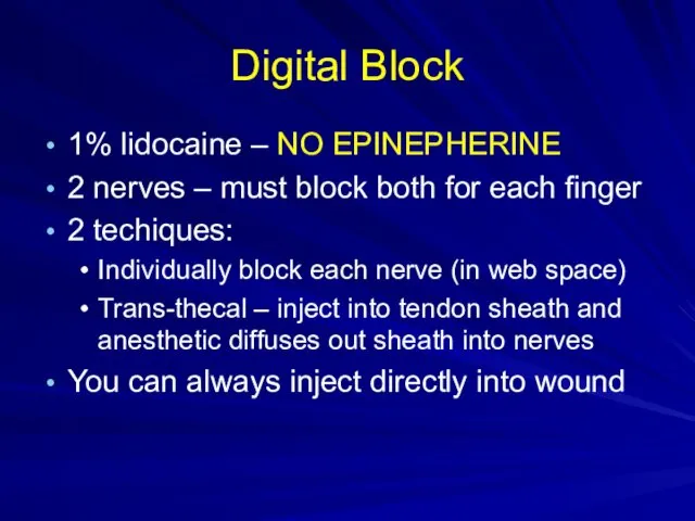 Digital Block 1% lidocaine – NO EPINEPHERINE 2 nerves –