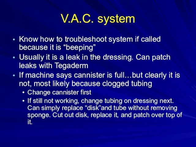 V.A.C. system Know how to troubleshoot system if called because