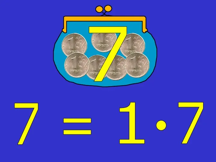 1 7 · 7 7 =