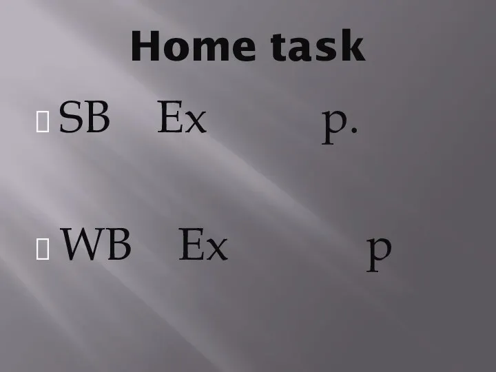 Home task SB Ex p. WB Ex p