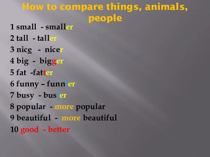 How to compare things, animals, people 1 small - smaller