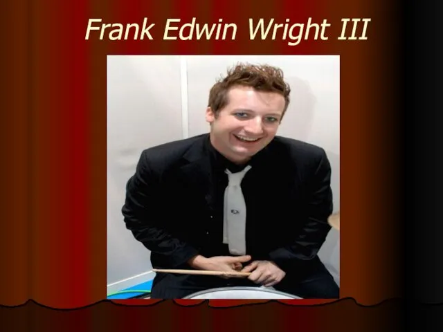 Frank Edwin Wright III