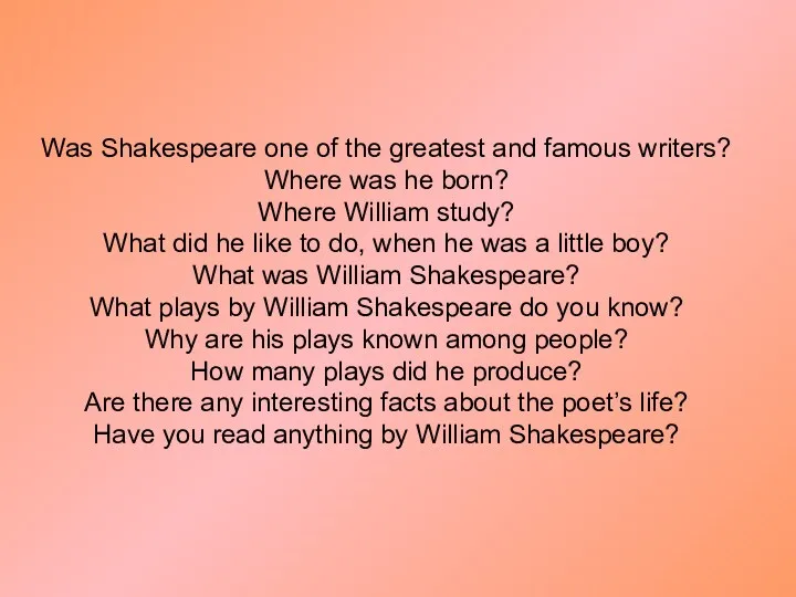 Was Shakespeare one of the greatest and famous writers? Where