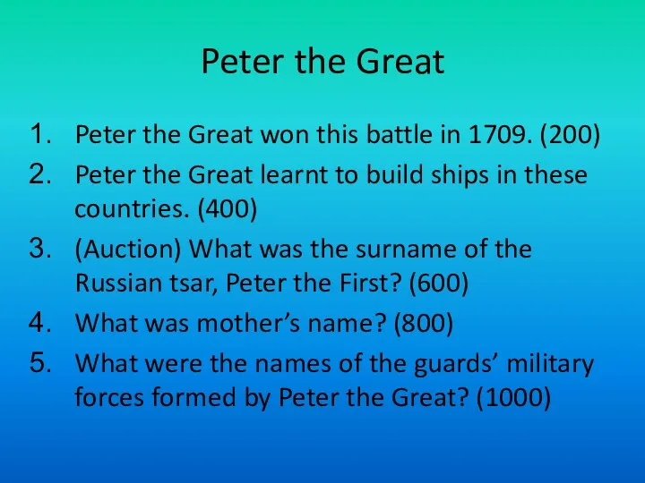 Peter the Great Peter the Great won this battle in