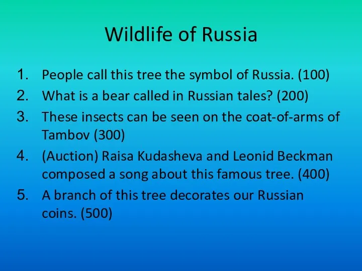 Wildlife of Russia People call this tree the symbol of