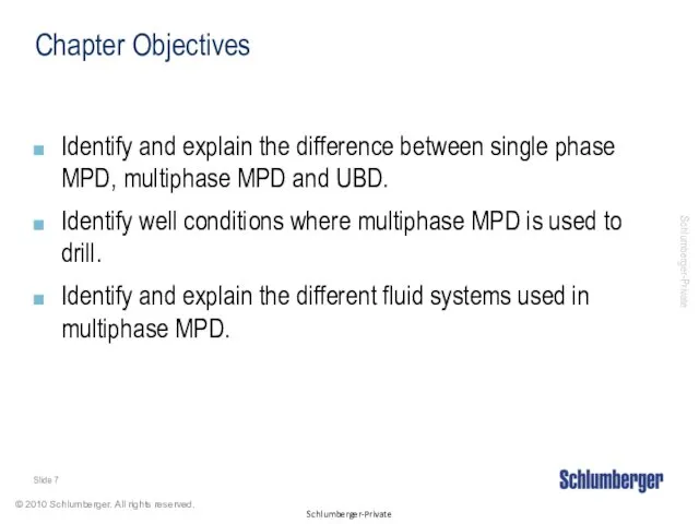 Chapter Objectives Identify and explain the difference between single phase MPD, multiphase MPD
