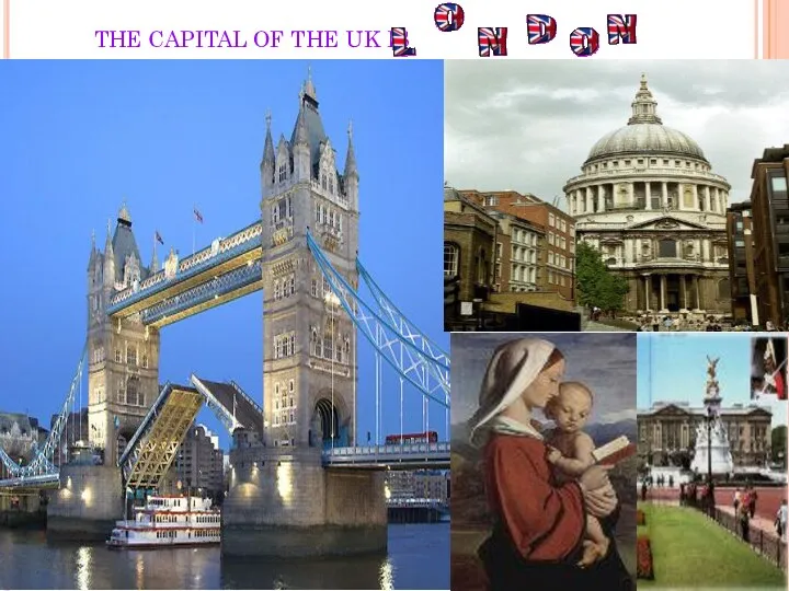 THE CAPITAL OF THE UK IS