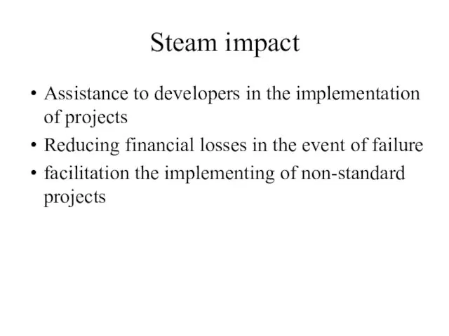 Steam impact Assistance to developers in the implementation of projects
