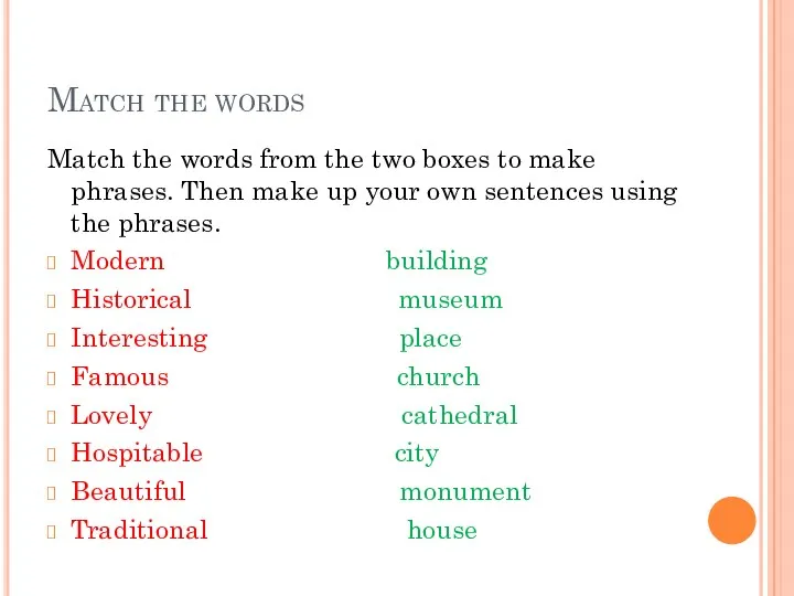 Match the words Match the words from the two boxes to make phrases.