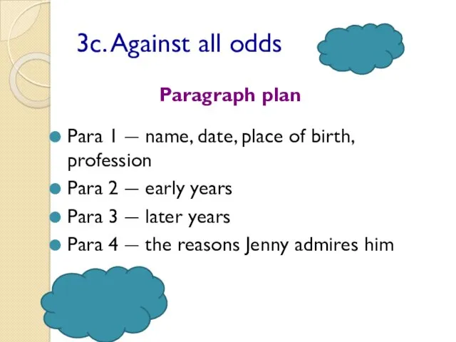 3c. Against all odds Paragraph plan Para 1 ― name,