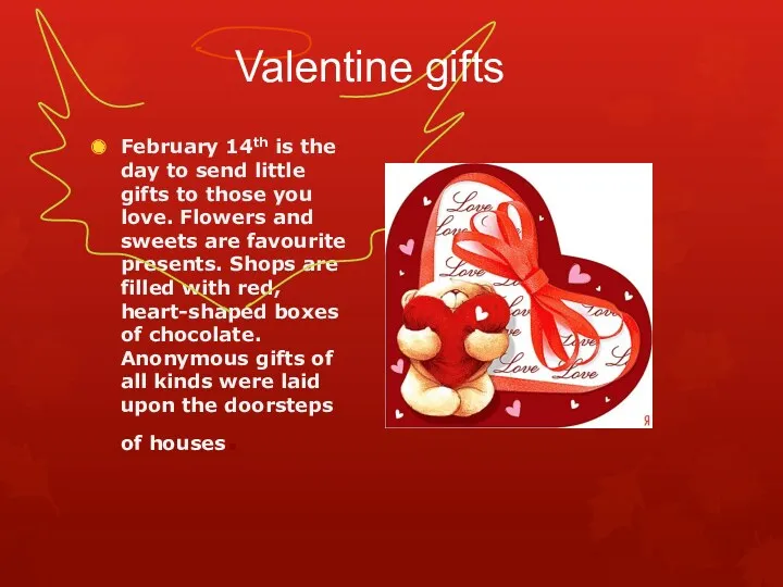 February 14th is the day to send little gifts to