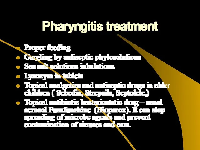 Pharyngitis treatment Proper feeding Gargling by antiseptic phytosolutions Sea salt