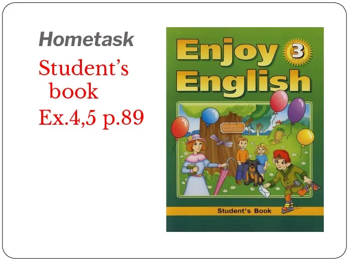 Hometask Student’s book Ex.4,5 p.89