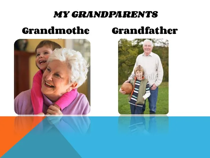Grandmother Grandfather My grandparents