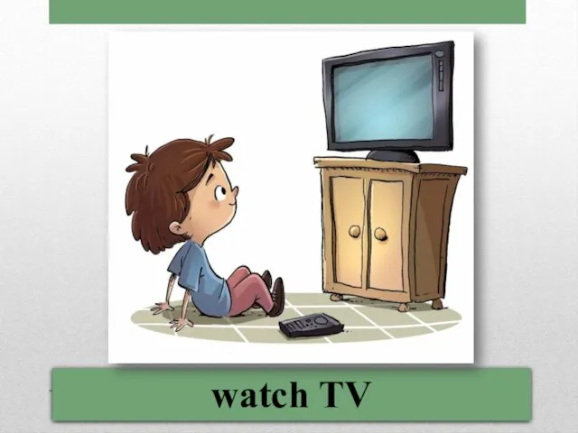 watch TV