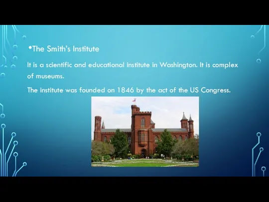 The Smith’s Institute It is a scientific and educational institute