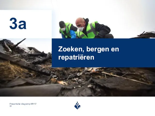 Zoeken, bergen en repatriëren 3a