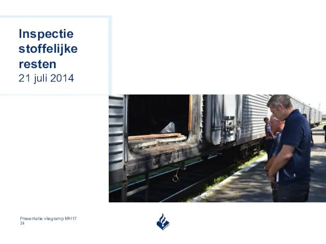 Inspectie stoffelijke resten 21 juli 2014