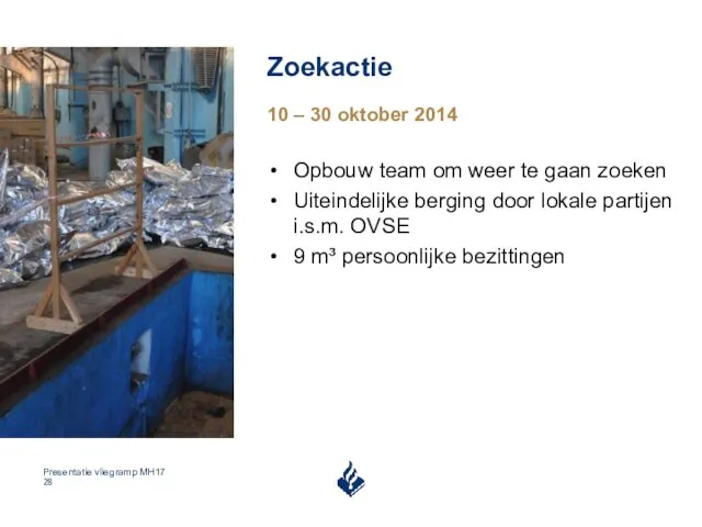 Zoekactie 10 – 30 oktober 2014 Opbouw team om weer