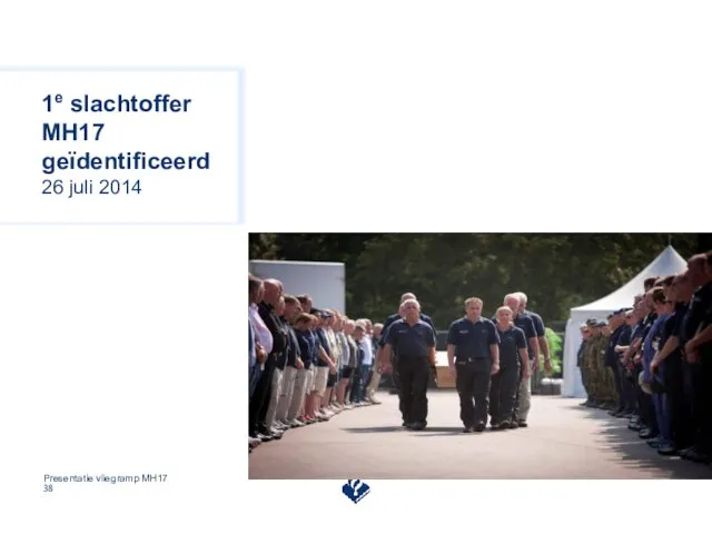 1e slachtoffer MH17 geïdentificeerd 26 juli 2014