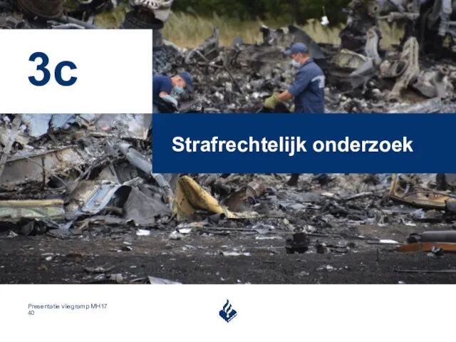 Strafrechtelijk onderzoek 3c