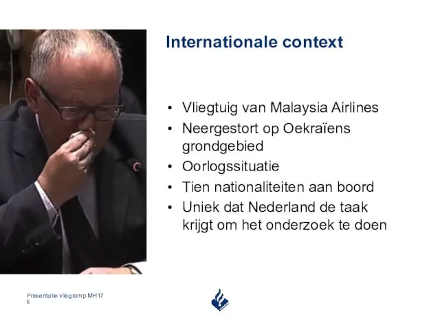 Internationale context Vliegtuig van Malaysia Airlines Neergestort op Oekraïens grondgebied