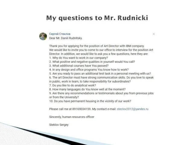 My questions to Mr. Rudnicki
