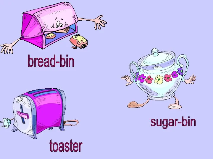 bread-bin sugar-bin toaster