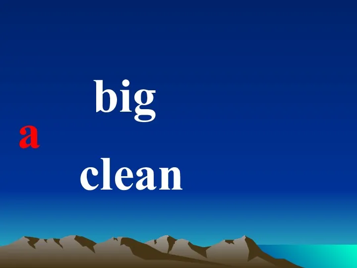 a big clean
