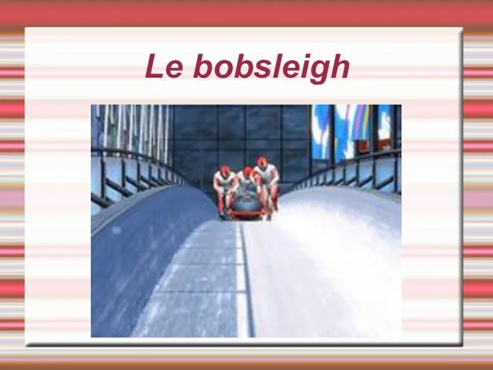 Le bobsleigh