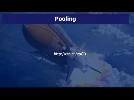 Pooling http://etc.ch/zpCD