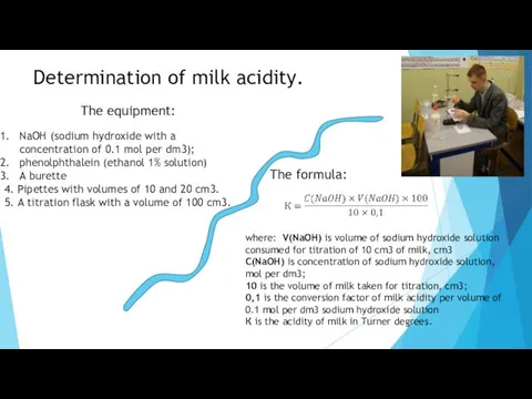 Determination of milk acidity. NaOH (sodium hydroxide with a concentration