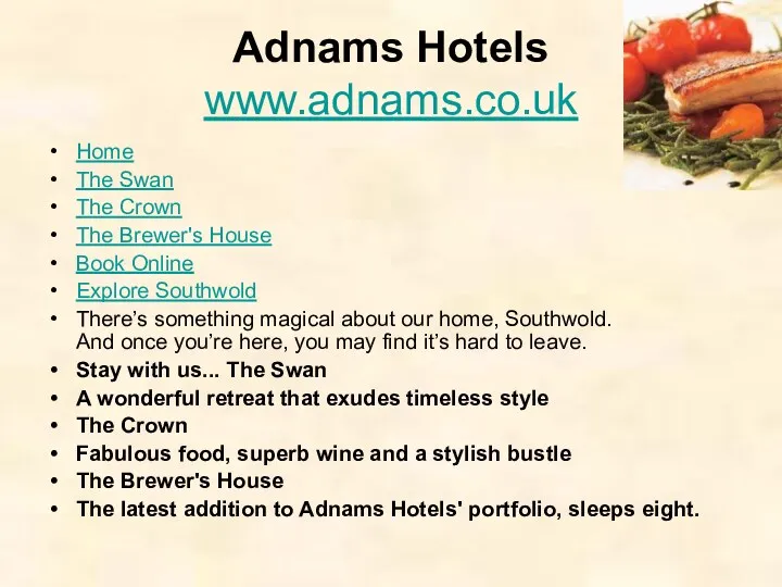 Adnams Hotels www.adnams.co.uk Home The Swan The Crown The Brewer's