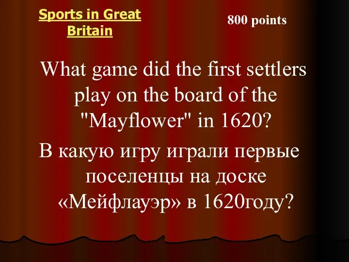 Sports in Great Britain What game did the first settlers
