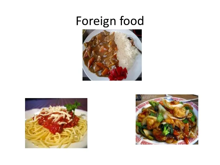 Foreign food
