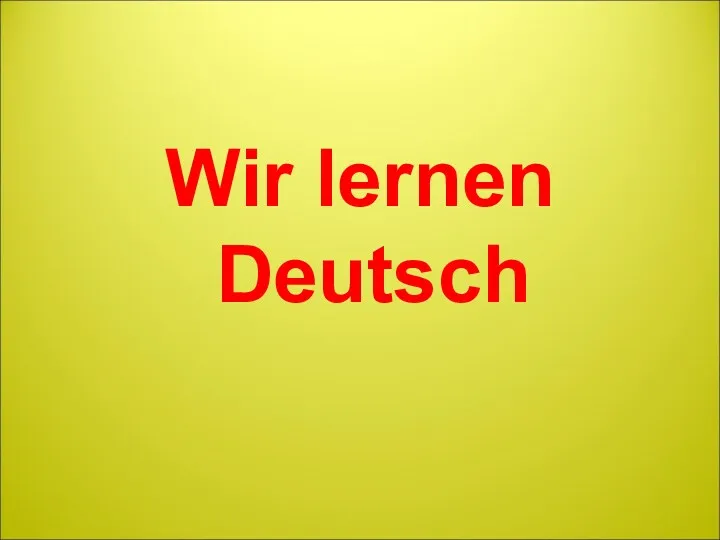 Wir lernen Deutsch