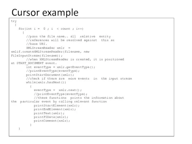 Cursor example try { for(int i = 0 ; i